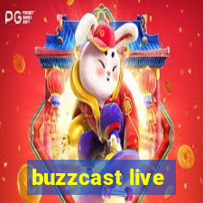 buzzcast live